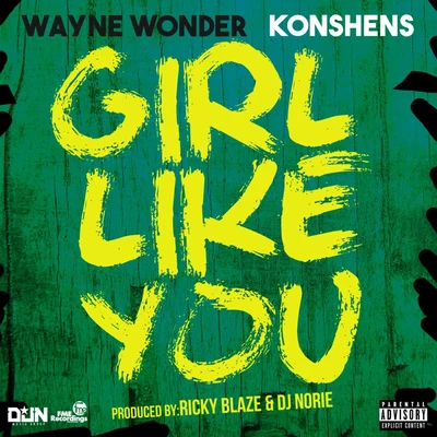 Girl Like You 專輯 Dj Mike One/Konshens