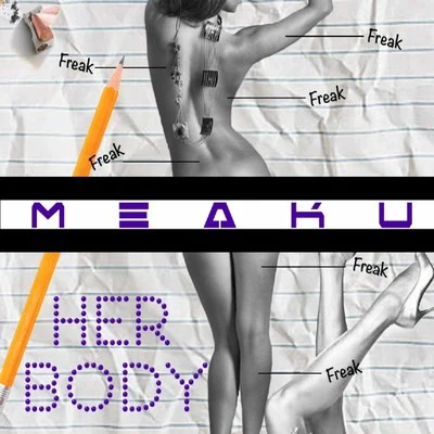 Her Body 專輯 Meaku/Teffler/Ricky Breaker