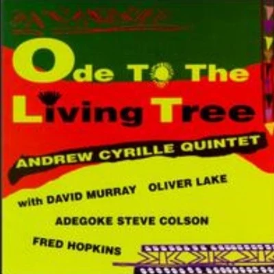 Ode to the Living Tree 專輯 Mauricio Herrera/Emeline Michel/Andrew Cyrille/Aruán Ortiz/Marlène Ramírez-Cancio