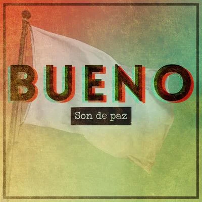 Son de Paz 專輯 BUENO