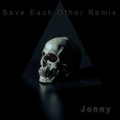 Save Each Other (Remix) 专辑 Nils Nürnberg/TJ Cases/Jay Tripwire/Sebastian Davidson/Replika