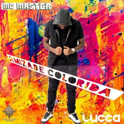 Amizade Colorida 专辑 Deejay Lucca/MC Gibi