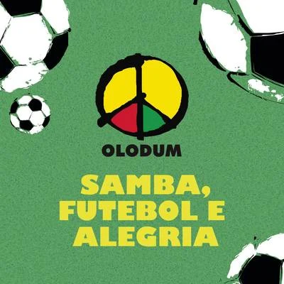 Samba, Futebol e Alegria 專輯 Olodum