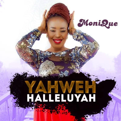 Yahweh Halleluyah 專輯 Monique/Andy Bruno