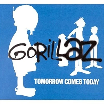 Tomorrow Comes Today 專輯 Gorillaz/healy/Madonna/Murdoc/High School Music Band