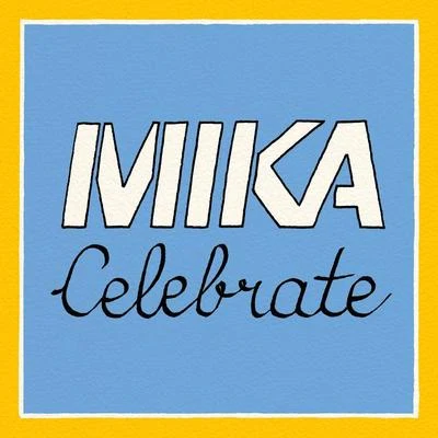 Celebrate EP 专辑 MIKA