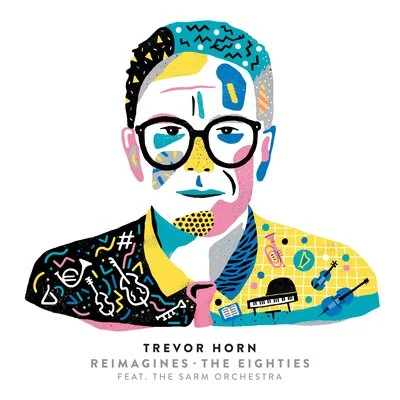 Trevor Horn Reimagines The Eighties 專輯 Trevor Horn