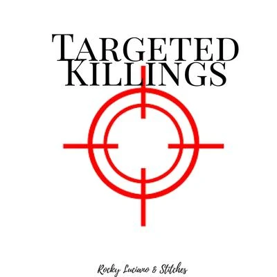 Targeted Killings (feat. Stitches) 專輯 Rocky Luciano/Forgiato Blow/Bezz Believe