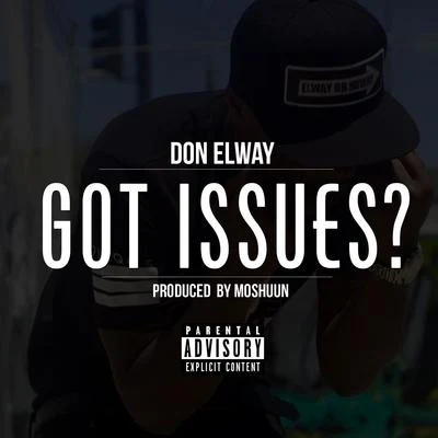 Got Issues? - Single 專輯 Don Elway/Pt Mulah/Slimmy B/Shawn Rude