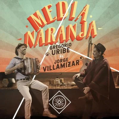 Media Naranja 專輯 Mola/Jorge Villamizar