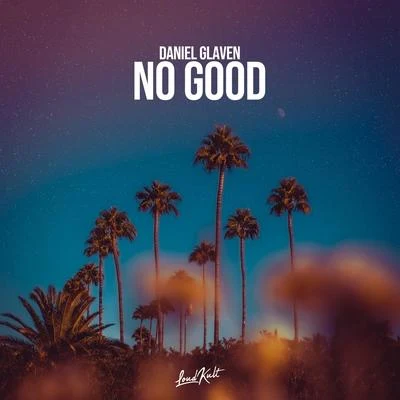 No Good 專輯 Marmy/Daniel Glaven