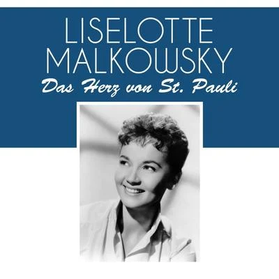 Das herz von St. Pauli 專輯 Liselotte Malkowsky