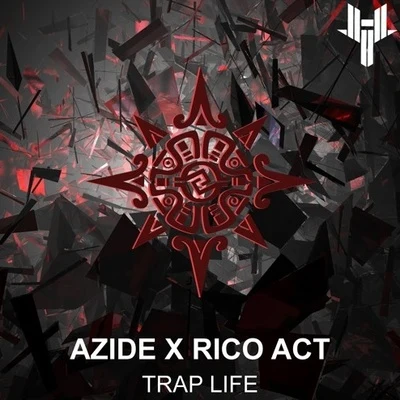 Trap Life 專輯 Azide