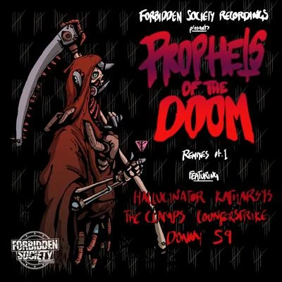 Prophets Of The Doom Remixes part.1 专辑 Forbidden Society