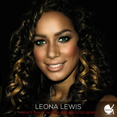 Private Party (Northland Revisited Mix) 專輯 Leona Lewis/Katy Brand/Quintino & Blasterjaxx/Anne Dudley/Hannah Arterton