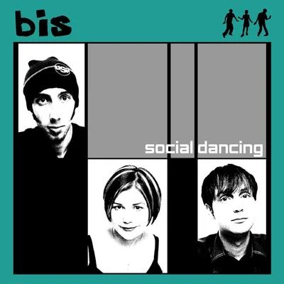 Social Dancing (Deluxe) 专辑 Bis