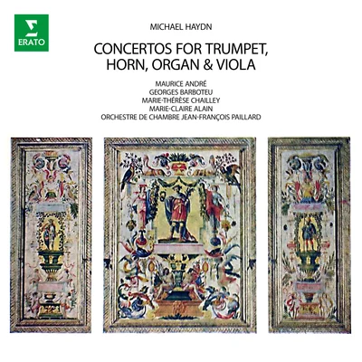 M. Haydn: Concertos for Trumpet, Horn, Organ & Viola 專輯 Orchestre de Chambre Jean-François Paillard/Jean-François Paillard/Ensemble vocal a cœur joie de Valence