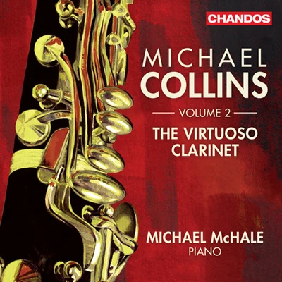 Michael CollinsFrancesco Mario PiaveOrchestraCharles CraigPeter Andry Clarinet Recital: Collins, Michael - DEBUSSY, C.WIDOR, C.-M.BERNSTEIN, L.MUCZYNSKI, R.MARTINŮ, B. (The Virtuoso Clarinet, Vol. 2)