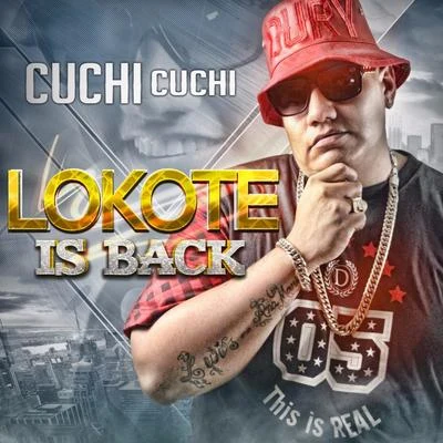 LexxLokote Lokote Is Back (Cuchi Cuchi)