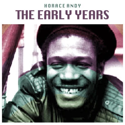 The Early Years 专辑 Horace Andy