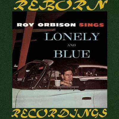 Roy Orbison Sings Lonely and Blue (HD Remastered)