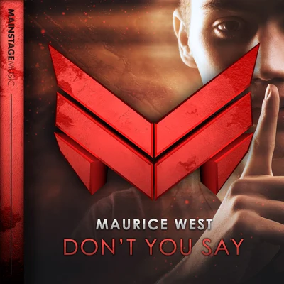 Dont You Say 專輯 Maurice West/Eddie Thoneick/Armin van Buuren/Erick Morillo/E-Funk