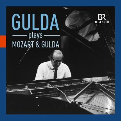 Piano Recital: Gulda, Friedrich - MOZART, W.A.GULDA, F. 專輯 Friedrich Gulda/Géza Anda