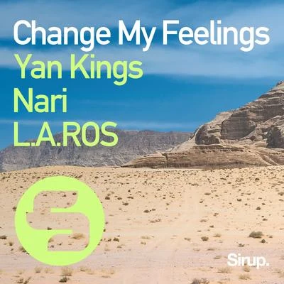 Change My Feelings 專輯 Yan Kings