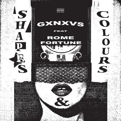 Shapes Colours (feat. Rome Fortune) 专辑 CVIRO/GXNXVS