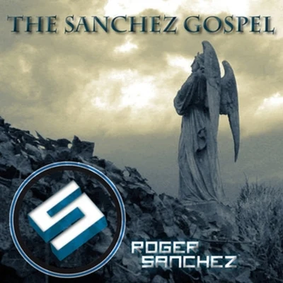 The Sanchez Gospel 專輯 Roger Sanchez