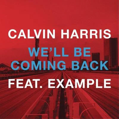 Well Be Coming Back 專輯 Shake Duke/Calvin Harris/D.R.