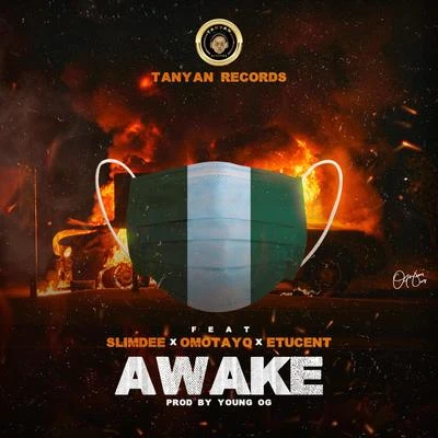 Awake (feat. Slimdee, Omotayo & Etucent) 专辑 Omotayo