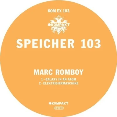 Marc RomboyStephan Bodzin SPEICHER 103