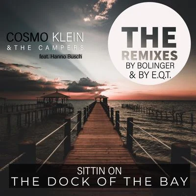 Cosmo Klein Sittin on the Dock of the Bay (Remixes)