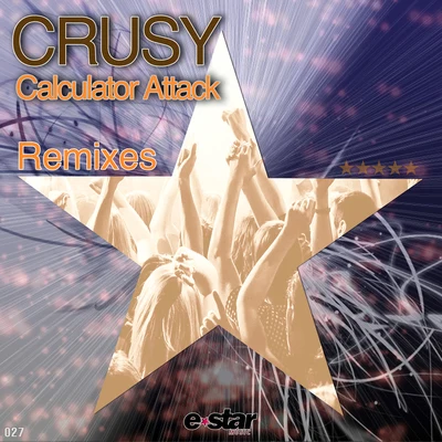 CrusyDanny Avila Calculator Attack (Remixes)