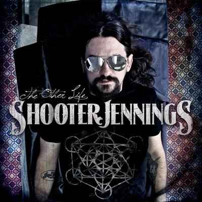 The Other Life 專輯 Shooter Jennings/Jamey Johnson