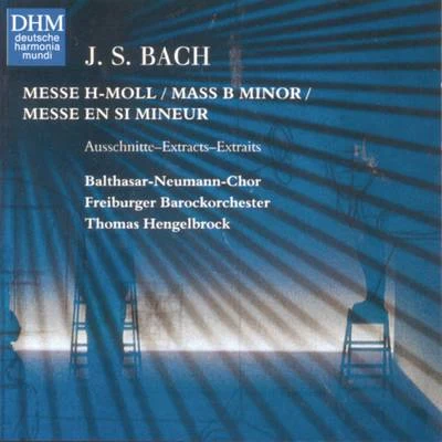 40 Years DHM - Bach: B-Minor Mass - Highlights 專輯 Thomas Hengelbrock/Amsterdam Bach Soloists/Henk Rubingh/Rainer Kussmaul