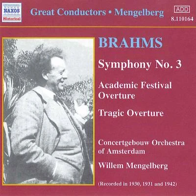 BRAHMS: Symphonies Nos. 1 and 3 (Mengelberg) (1930-1941) 專輯 Concertgebouw Orchestra