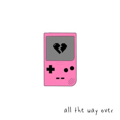 all the way over 專輯 Sad Alex