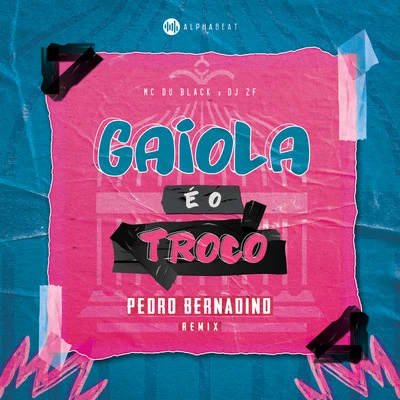 Gaiola É O Troco (Pedro Bernadino Remix) 專輯 Victor Goes/Pedro Bernadino