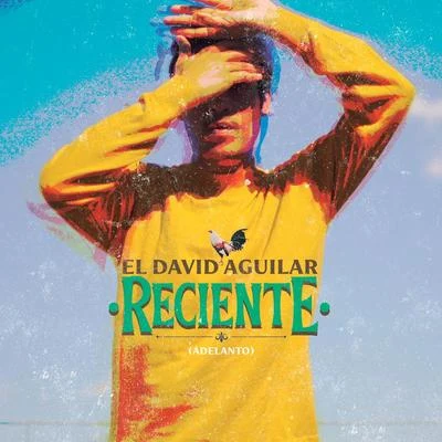 Reciente (Adelanto) 專輯 El David Aguilar