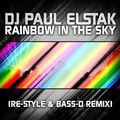 Rainbow In The Sky (Re-Style & Bass-D Remix) 专辑 Psycho Boys Club/DJ Paul Elstak