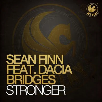 Sean Finn Stronger (feat. Dacia Bridges)