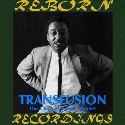 Transfusion (HD Remastered) 专辑 Chico Hamilton