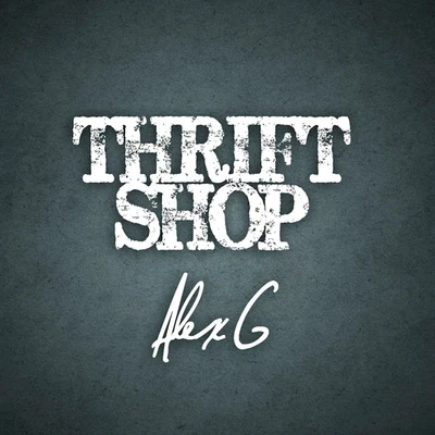 Thrift Shop 專輯 Alex G