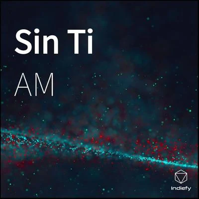 Sin Ti 專輯 AM/MINSTA/DoubleD-DD