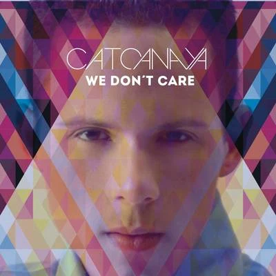 We Dont Care 專輯 Cato Anaya