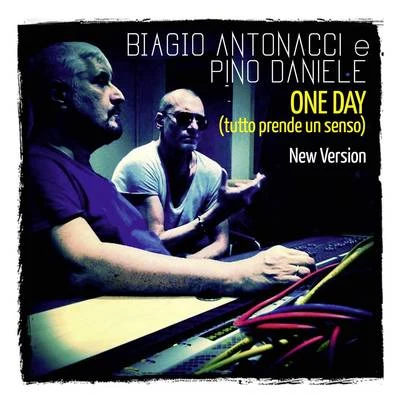 One Day (Tutto prende un senso) (New Version) 专辑 Biagio Antonacci