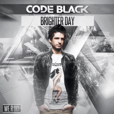 Code BlackToneshifterzQuintino & Blasterjaxx Brighter Day