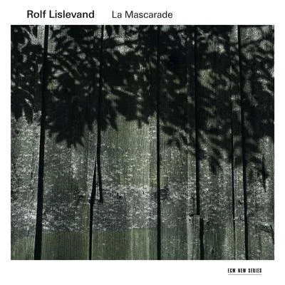 La Mascarade - Music For Solo Baroque Guitar And Theorbo 专辑 Rolf Lislevand